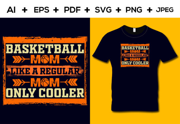 Basketball Mom Shirt: Graphics for T-Shirt Designs