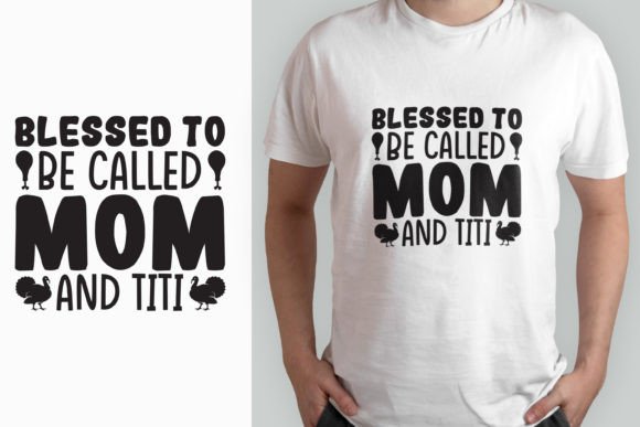 Blessed to Be Thanksgiving Graphics for T-Shirt Designs