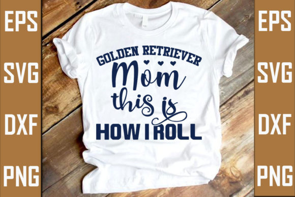 Dog SVG Design: Golden Retriever Mom Graphics for T-Shirt Designs
