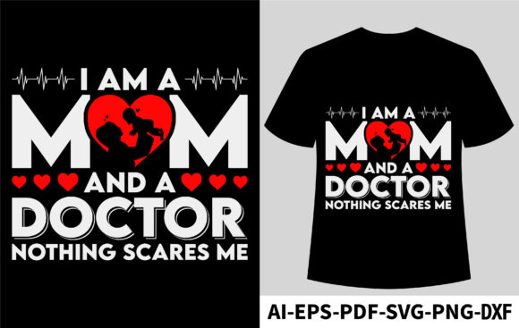 Mom & Doctor Graphics for Bold T-Shirt Designs