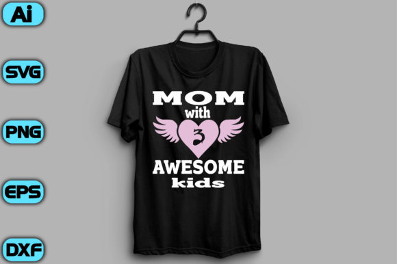 MOM with AWESOME KIDS