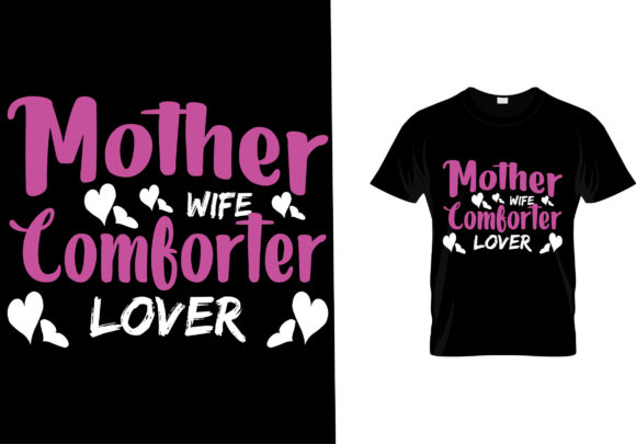 Mother Day T-shirt: Graphics for T-Shirt Designs