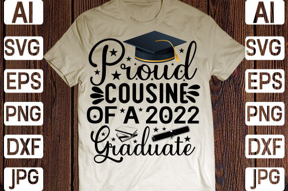 Proud Cousine 2022 Graduate: Graphics & Print Templates