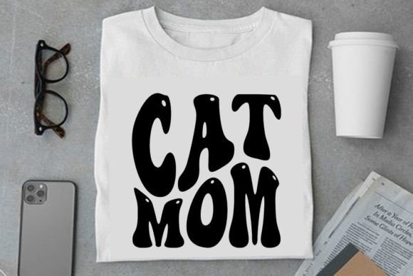 Retro Text Design, Cat Mom: Graphics for T-Shirt Designs