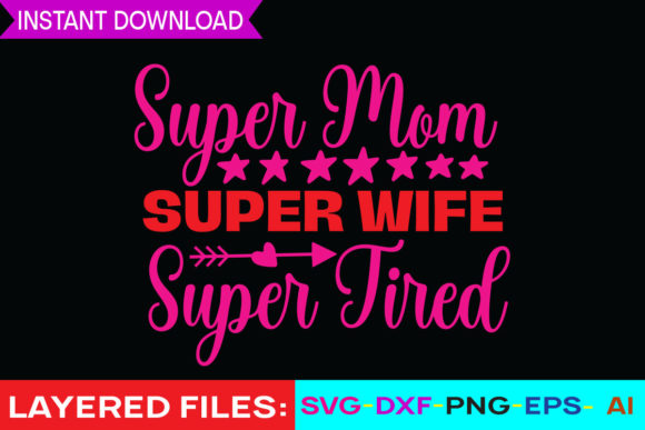 Super Mom SVG: Graphics & Print Templates Review