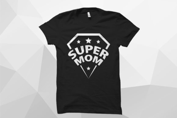 Super Mom T-Shirt: Graphics & Print Templates Review