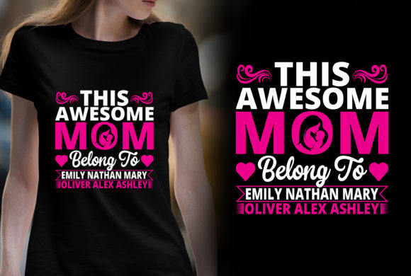 This Awesome Mom Belong Design: Graphics & Print Templates
